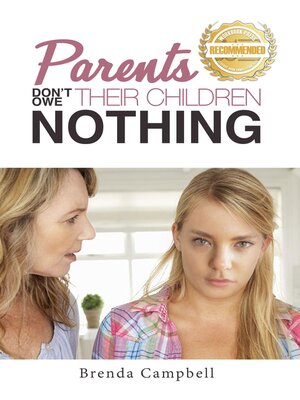 cover image of Parents Don't Owe Their Children Nothing